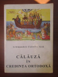 Calauza in credinta ortodoxa- Cleopa Ilie