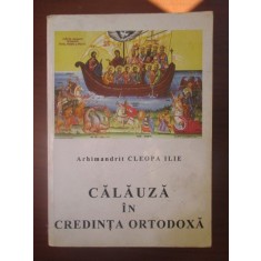 Calauza in credinta ortodoxa- Cleopa Ilie