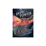 Into the Tower: A Choose-Your-Own-Path Book
