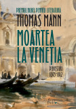 Moartea la Venetia vol 1 Povestiri 1893-1912