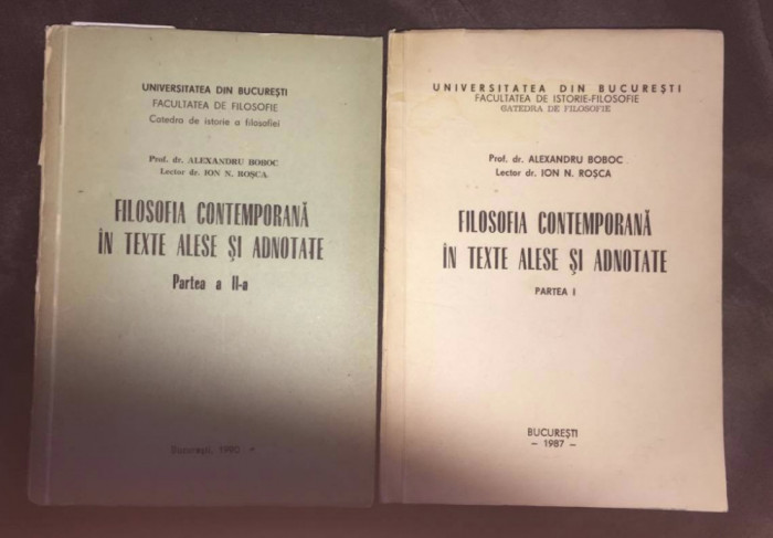 Filosofia contemporana texte alese si adnotate/ A. Boboc si Ion N. Rosca 2 vol