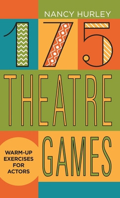 175 Theatre Games: Warm-Up Exercises for Actors foto