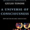 A Universe of Consciousness How Matter Becomes Imagination