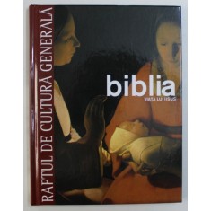 BIBLIA , VIATA LUI IISUS , RAFTUL DE CULTURA GENERALA