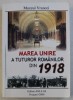 MUZEUL VRANCEI - MAREA UNIRE A TUTUROR ROMANILOR DIN 1918 , 2008