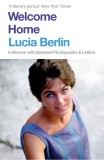 Welcome Home | Lucia Berlin, Picador