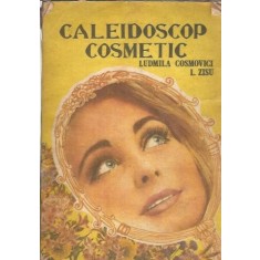 Caleidoscop cosmetic - L. Zisu, Ludmila Cosmovici