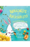 Indrazneste si bucatareste! - Ruby Roth