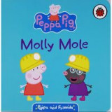 Peppa &amp; Friends: Molly Mole