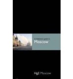 Hg2: A Hedonist&#039;s Guide to Moscow | Harriet Warren