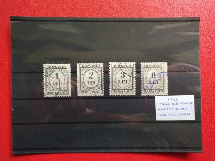 1926 - TAXA DE PLATA - HARTIE ALBA ( FARA FILIGRAN ) 1