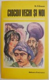 Ciocoii vechi si noi &ndash; N. Filimon