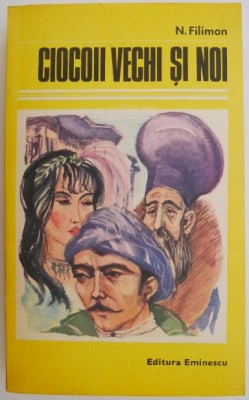 Ciocoii vechi si noi &amp;ndash; N. Filimon foto