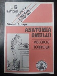 Anatomia omului: Viscerele toracelui- Viorel Ranga