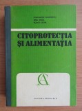 Constantin Dumitrescu - Citoprotectia si alimentatia (1991, editie cartonata)