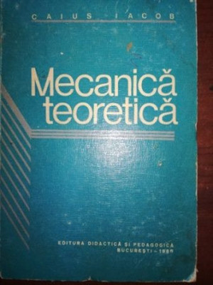 Mecanica teoretica- Caius Iacob foto