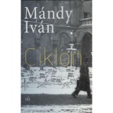 Ciklon - V&aacute;logatott novell&aacute;k - M&aacute;ndy Iv&aacute;n
