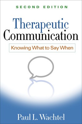 Therapeutic Communication, Second Edition: Knowing What to Say When foto