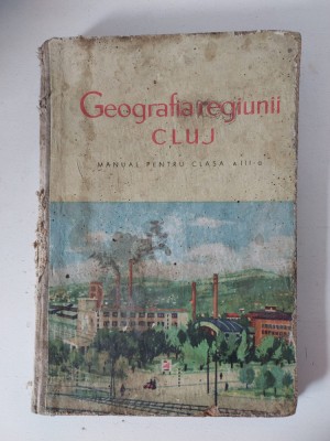 Geografia regiunii Cluj Manual pentru clasa a III-a, 1966, Gheorghe Savin, Busca foto