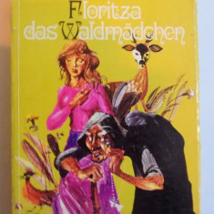 FLORITZA DAS WALDMADCHEN von IOAN SLAVICI, illustrationen von JANOS DEAK, 1973 * COPERTA UZATA