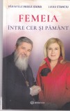Parintele Vasile Ioana, Liana Stanciu - Femeia intre cer si pamant