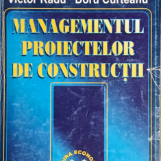 Victor Radu - Managementul proiectelor de constructii (editia 2000)