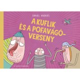 A kuflik &eacute;s a pofav&aacute;g&oacute;verseny - D&aacute;niel Andr&aacute;s