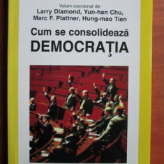 Larry Diamond - Cum se consolideaza democratia