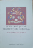 TESTE GRILA SI TEME PENTRU STUDIUL INDIVIDUAL~ AFACERI INTERNATIONALE