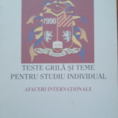 TESTE GRILA SI TEME PENTRU STUDIUL INDIVIDUAL~ AFACERI INTERNATIONALE