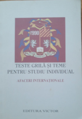 TESTE GRILA SI TEME PENTRU STUDIUL INDIVIDUAL~ AFACERI INTERNATIONALE foto