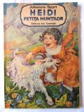 &quot;HEIDI FETITA MUNTILOR&quot;, Johanna Spyri, 1987. Format mare, ilustratii de Doina Botez, Ion Creanga
