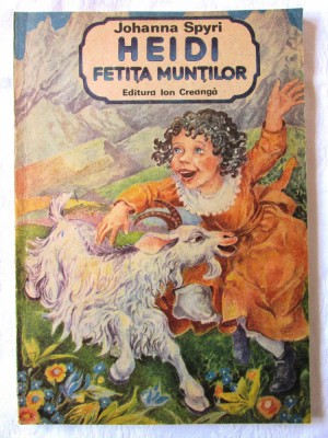 &amp;quot;HEIDI FETITA MUNTILOR&amp;quot;, Johanna Spyri, 1987. Format mare, ilustratii de Doina Botez foto