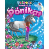 Sz&iacute;nezz lovakat &eacute;s p&oacute;nikat! 3. - Csillagok