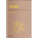 Volumul 12. Descopera Psihologia. ADHD. Mituri si realitati despre deficitul de atentie - Rafa Guerrero