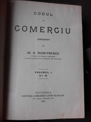 Codul de Comerciu comentat de M.A Dumitrescu, vol.I foto