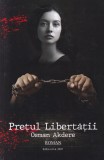 Osman Akdere - Pretul libertatii