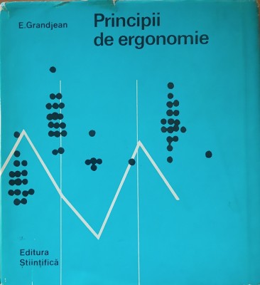 E. Grandjean - Principii de ergonomie foto