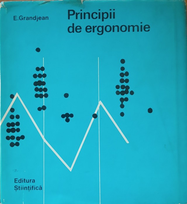 E. Grandjean - Principii de ergonomie