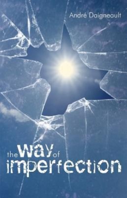 The Way of Imperfection: Holiness for the Poor foto