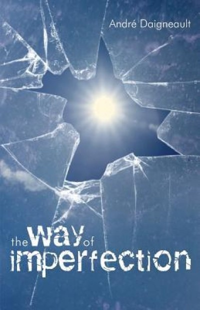 The Way of Imperfection: Holiness for the Poor