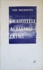 Dragostele Aceleiasi Inimi - Ion Frunzetti - Poezie, Editura Pentru Literatura 1967, Limba Romana, Stare Acceptabila, Paperback
