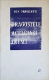 Dragostele Aceleiasi Inimi - Ion Frunzetti (1967) Poezie Romaneasca, Editura Pentru Literatura