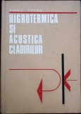 Higrotermica si Acustica Cladirilor - Virgil Focsa - Editura Didactica si Pedagogica, 1974, Coperta Cartonata