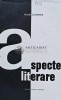 Aspecte Literare - Matei Calinescu - Editura Pentru Literatura, 1965, 336 pagini, brosata