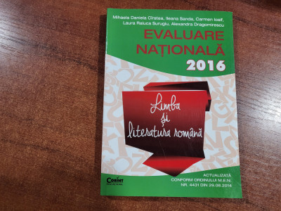 Evaluare nationala 2016.Limba si literatura romana-M.D.Cirstea,I.Sanda,etc foto