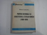 PARTIDA NATIONALA SI CONSTITUIREA STATULUI ROMAN (1856-1859) - MIHAI COJOCARIU