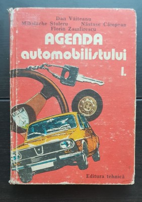 Agenda automobilistului, I - Dan Văiteanu, Mihalache Stoleru foto