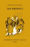 Gerhart Hauptmann - Der Biberpelz
