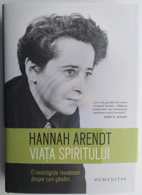 Viata spiritului. O investigatie inovatoate despre cum gandim - Hannah Arendt foto